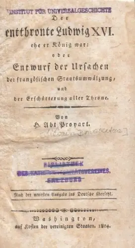 PROYART, Der entthronte Ludwig XVI. ehe er... 1804 0833-00