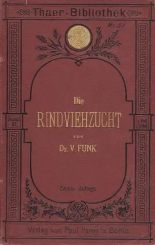 FUNK, Die Rindviehzucht. Anleitung zu einer... 1884