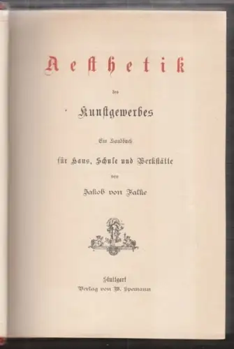 FALKE, Aesthetik des Kunstgewerbes. Ein... 1883