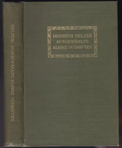 GELZER, Ausgewählte kleine Schriften. 1907