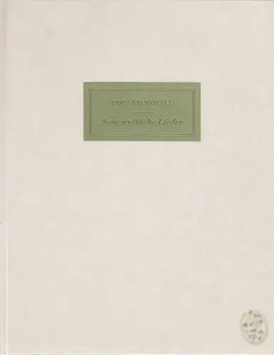 MÖRIKE, Neue weltliche Lieder. Faksimile der... 1975