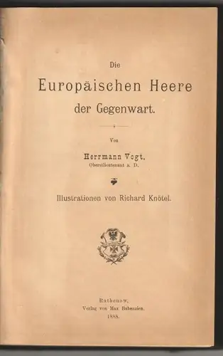 Die Europäischen Heere der Gegenwart. VOGT, Herrmann.