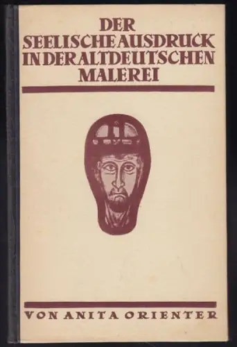 ORIENTER, Der seelische Ausdruck in der... 1921