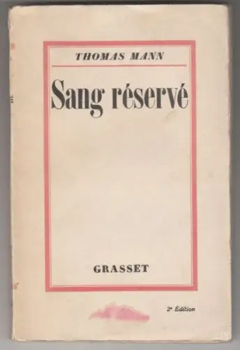 MANN, Sang réservé. Traduit de l'allemand. 1931