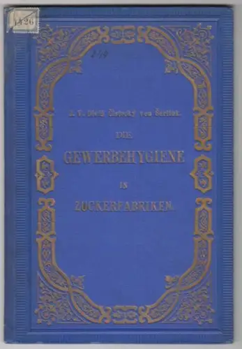 CISTECKY VON SERLING, Die Gewerbehygiene in... 1886
