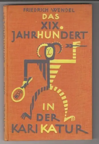WENDEL, Das neunzehnte Jahrhundert in der... 1925
