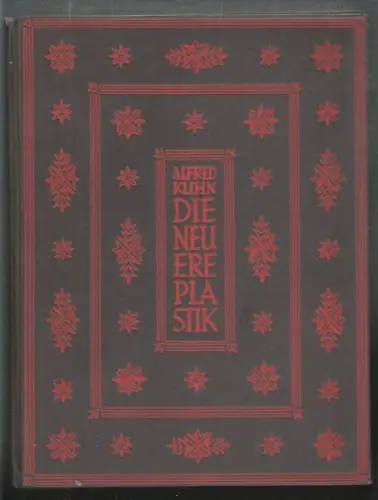 KUHN, Die neuere Plastik von Achtzehnhundert... 1921