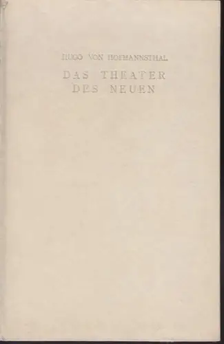 HOFMANNSTHAL, Das Theater des Neuen. Eine... 1947