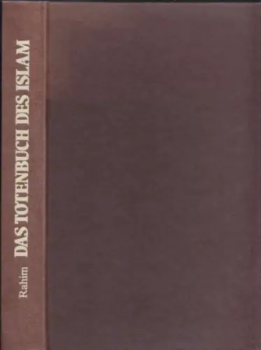 AR-RAHIM, Das Totenbuch des Islam. "Das Feuer... 1981
