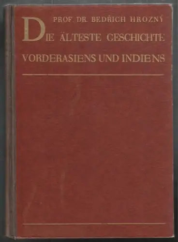 HROZNY, Die älteste Geschichte Vorderasiens und... 1943