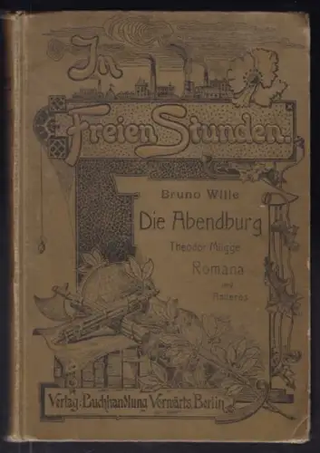 WILLE, In freien Stunden. Illustrierte... 1910