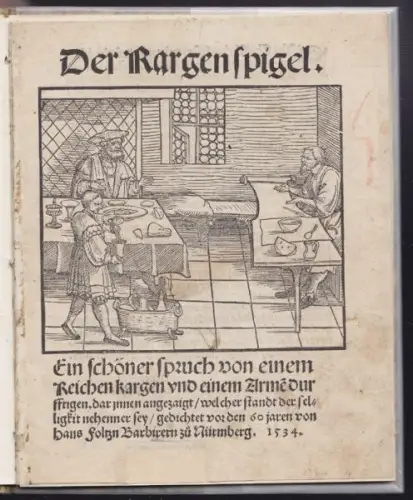 Der Kargenspiegel. Ein schöner Spruch von einem Reichen kargen und einem Arme(n)