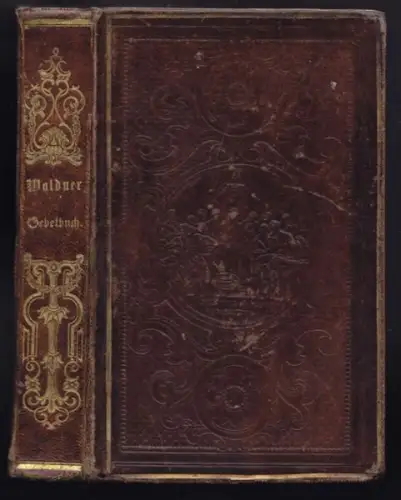 WALDNER, Lehr- und Gebetbuch für... 1853