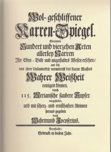 JOCOSERIUS, Wol-geschliffener Narren-Spiegel.... 1981