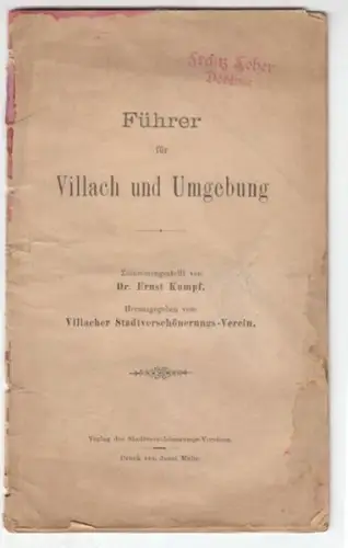 KUMPF, Führer für Villach und Umgebgung.... 1910