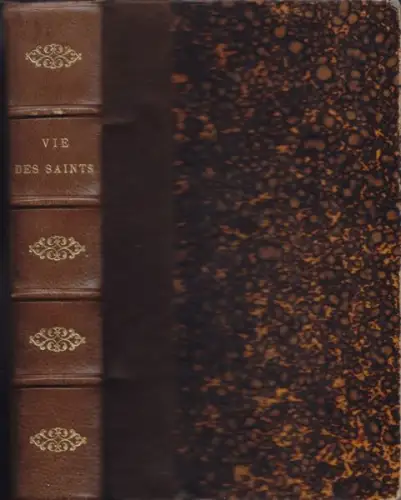 Vie des Saints pour chaque jour de l'année. A... 1903