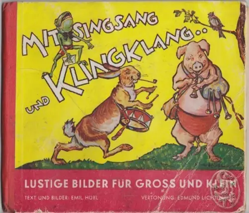 HÜBL, Mit Singsang und Klingklang. Lustige... 1946