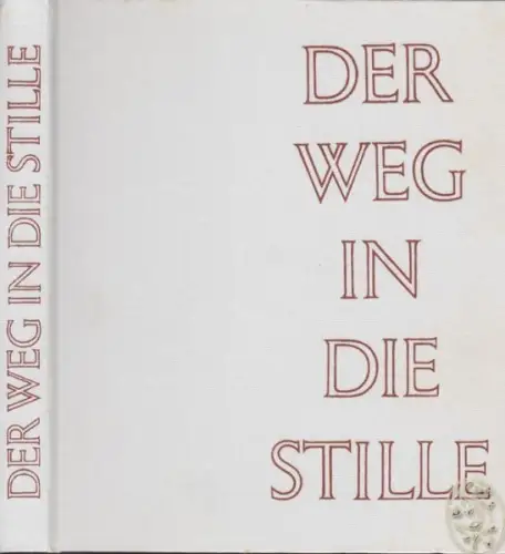 PRÖBSTING, Der Weg in die Stille. 1967