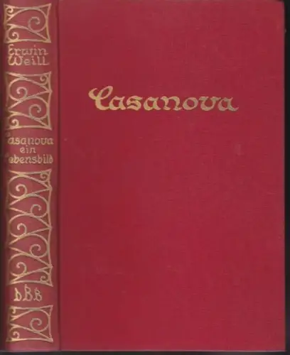 WEILL, Casanova. Ein Lebensbild. 1933