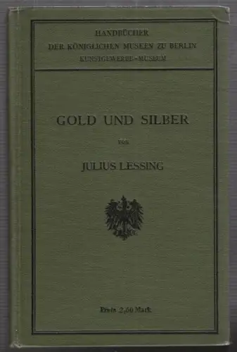 LESSING, Gold und Silber. 1907