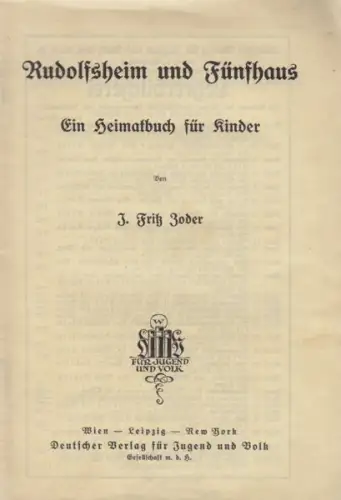 ZODER, Rudolfsheim und Fünfhaus. Ein Heimatbuch... 1925