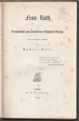 KEIL, Frau Rath. Briefwechsel von Katharina... 1871