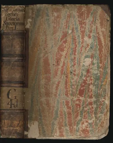 Gloria et doctrina sanctorum. Ehr und Lehr der Heiligen, auf alle Fest-Täg des J