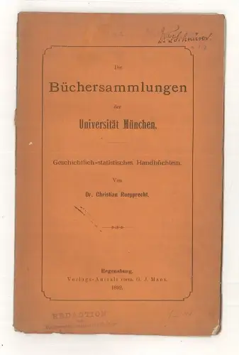 Die Büchersammlungen der Universität München. Geschichtlich-statistisches Handbü