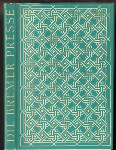 Die Bremer Presse. Königin der deutschen Privatpresse. Eine Rückschau mit einem 