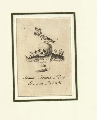 Das ist mein Bitt. Ioann Franc Nonos F. von Mändl.