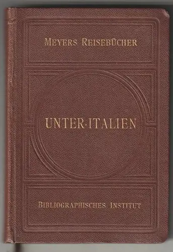 Unter-Italien. Neapel, Süditalien und Sizilien.