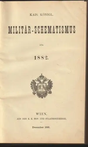 Kais. Königl. Militär-Schematismus für 1882.