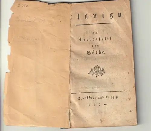 Clavigo. Ein Trauerspiel von Göthe. GOETHE, [Johann Wolfgang v.].