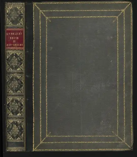 Reise in Ostindien in Briefen an Alexander von Humboldt und Carl Ritter. ORLICH,