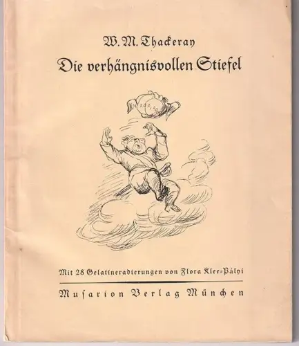 Die verhängnisvollen Stiefel. THACKERAY, W[illiam] M[akepeace].