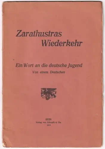 Zarathustras Wiederkehr. Ein Wort an die deutsche Jugend. [HESSE, Hermann].