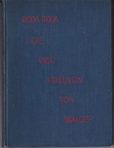 Die vier Fräulein von Waloff. (Slavische Seelen). Neuen Dichtern nacherzählt von