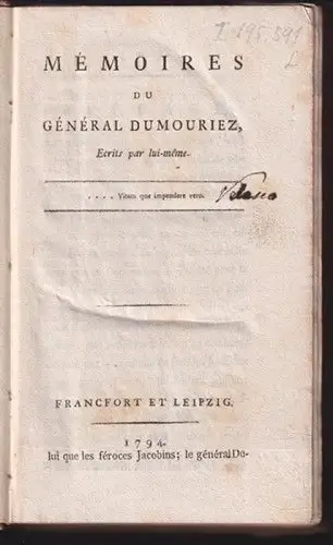 Mémoires du Général Dumouriez. Ecrits par lui-même. DUMOURIEZ (Charles-François 