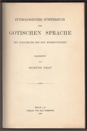 Etymologisches Wörterbuch der gotischen Sprache. Mit Einschluss des sog. Krimgot