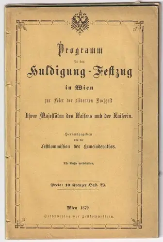 Programm für den Huldigung-Festzug in Wien zur Feier der silbernen Hochzeit Ihre