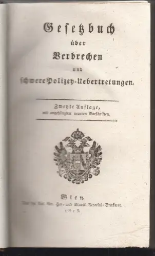 Gesetzbuch über Verbrechen und schwere Polizey-Uebertretungen.
