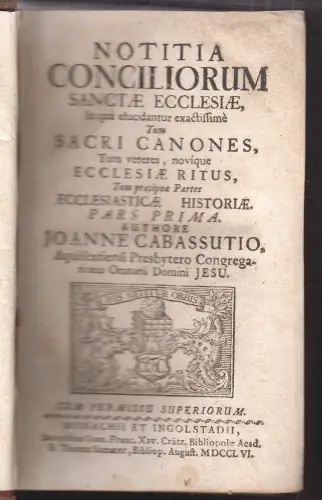 Notitia conciliorum Sanctae Ecclesiae in qua elucidantur exactissimè tùm sacri c