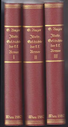 Illustrirte Geschichte der k. k. Armee. Dargestellt in allgemeiner und specielle