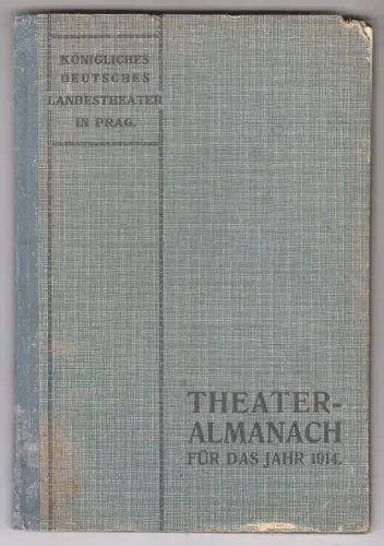 Almanach und Adressen-Buch für das Jahr 1914. (Königl. Deutsches Landesatheater 