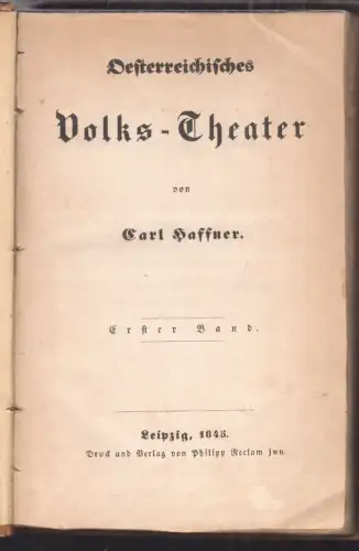 Oesterreichisches Volkstheater. HAFFNER, Carl. [d. i. Karl SCHLÄCHTER].