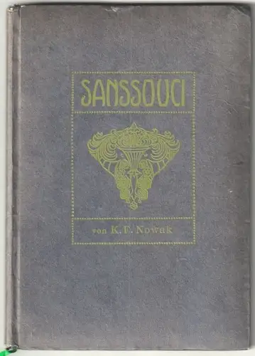 Sanssouci. NOWAK, K. F.