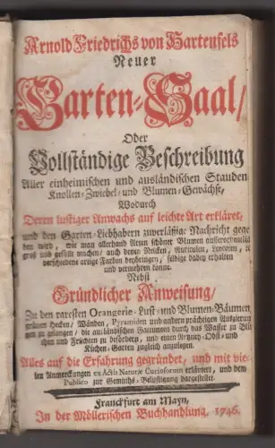 Arnold Friedrichs von Hartenfels Neuer Garten-Saal, Oder Vollständige Beschreibu
