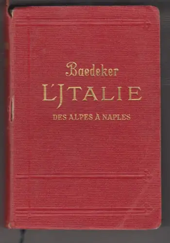 L`Italie des alpes a Naples. Manuel abrégé du voyageur. BAEDEKER,  Karl.