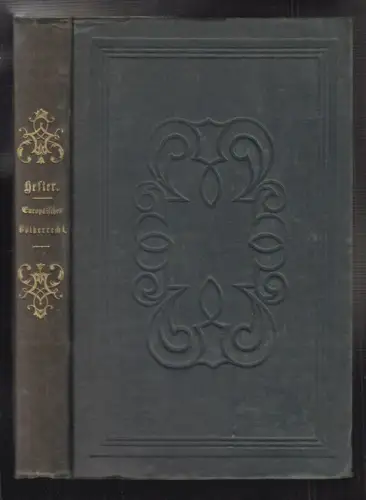 Das europäische Völkerrecht der Gegenwart. HEFFTER, August Wilhelm.