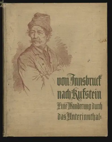 Von Innsbruck nach Kufstein. eine Wanderung durch das Unterinnthal. GREINZ, Rudo